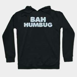 BAH HUMBUG: snowy anti-Xmas message Hoodie